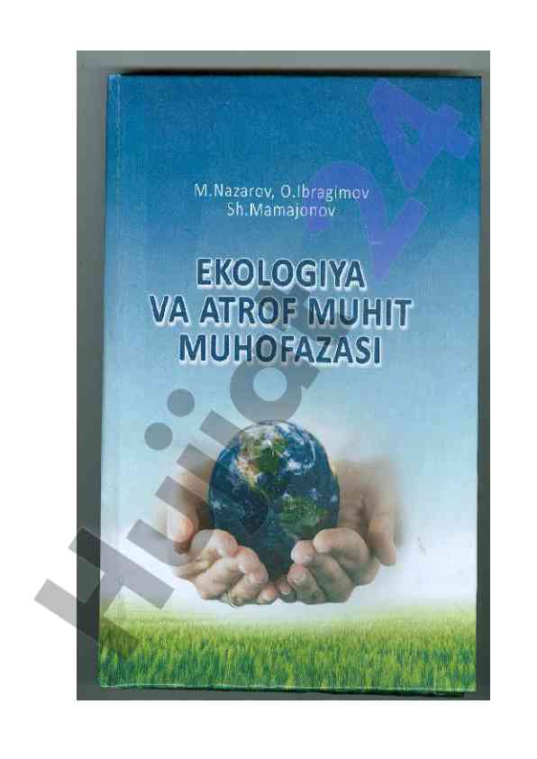 Ekologiya va atrof muhit muhofazasi fanining maqsadi
