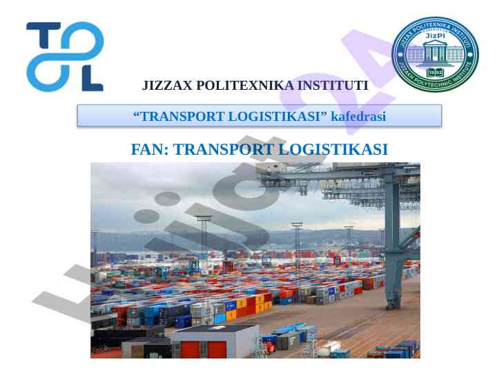 Transport logistikasi yo‘l tarmog‘i transport jarayoni