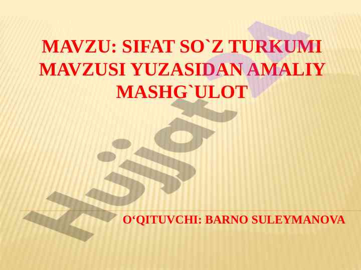 Sifat so'z turkumi mavzusi yuzasidan amaliy mashg'ulot