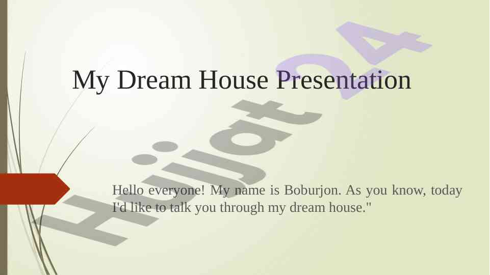 My dream house presentation overview