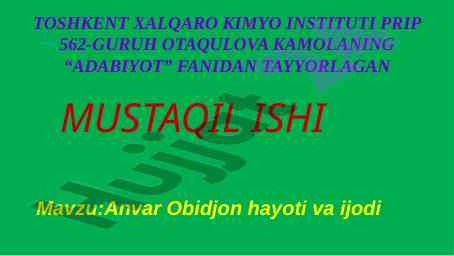 Anvar obidjon hayoti va ijodi