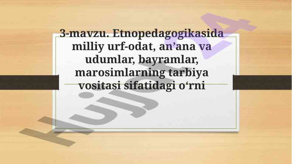 Etnopedagogikada milliy urf-odatlar va bayramlar