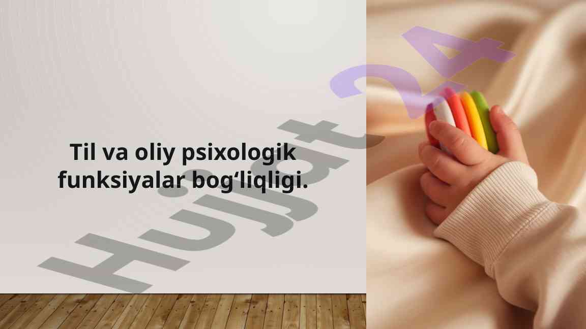 Til va oliy psixologik funktsiyalar bogʻliqligi