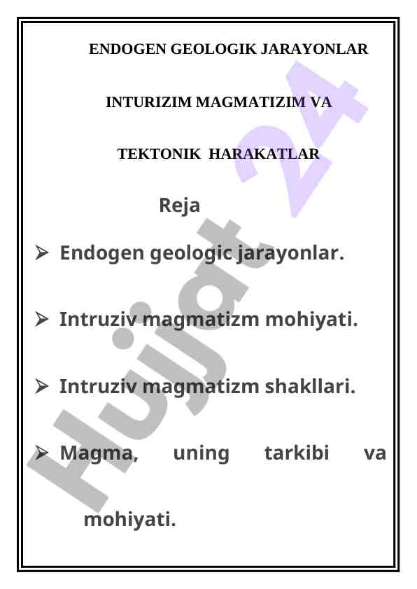 Endogen geologik jarayonlar va magmatizm tahlili