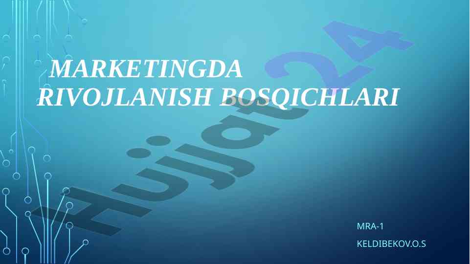 Marketingda rivojlanish bosqichlari va tushunchalari