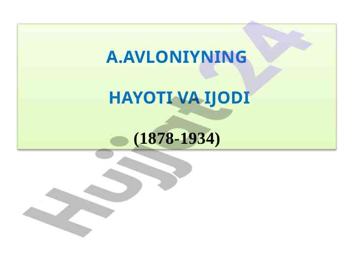 A.avloniy hayoti va ijodi haqida maqola