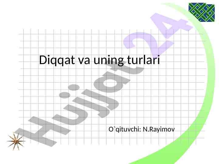 Diqqat va uning turlari o`qitish metodlari