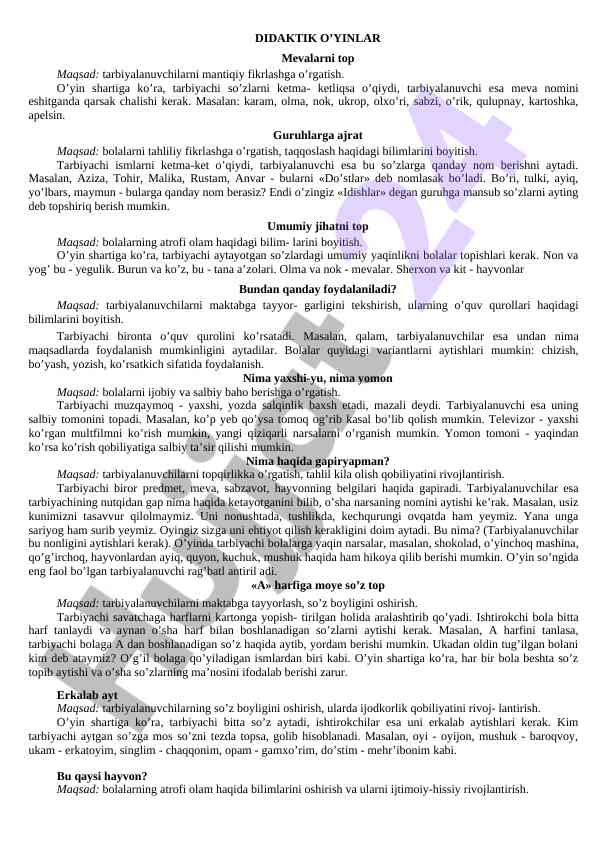 Didaktik o'yinlar: mevalarni topish usullari