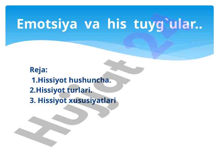 Hissiyot va emotsiyalar tushunchasi