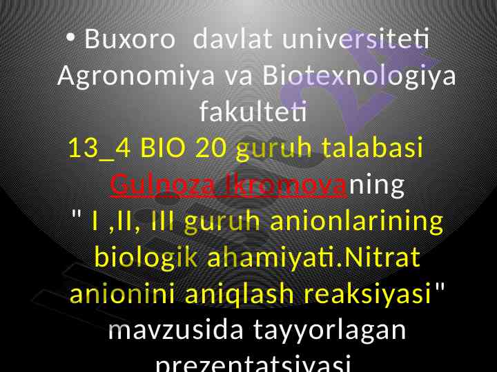 Anionlarning biologik ahamiyati va reaksiyalari