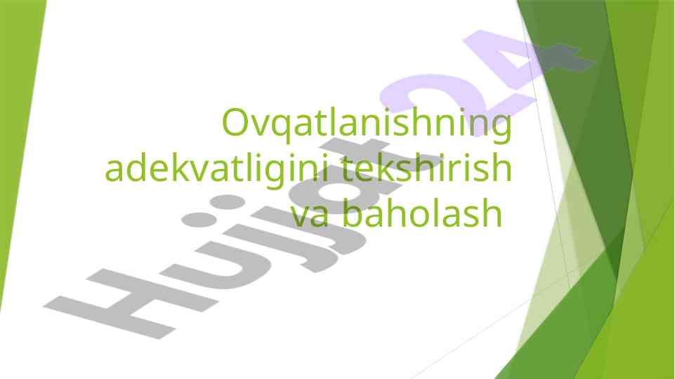 Ovqatlanish adekvatligini tekshirish va baholash