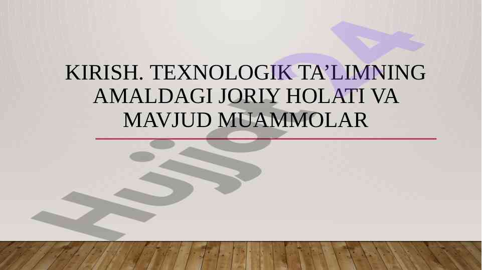 Texnologik ta’limning joriy holati va muammolari