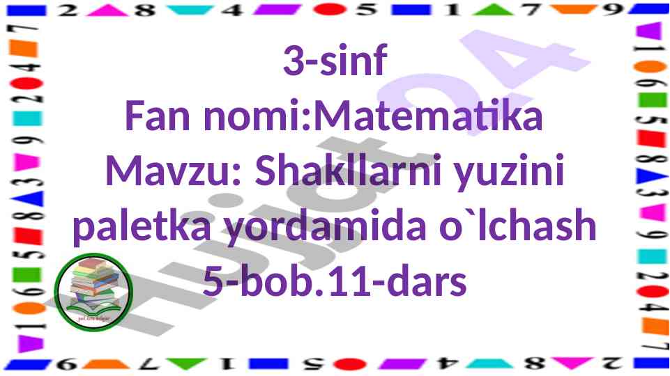Shakllarni yuzini paletka yordamida o'lchash