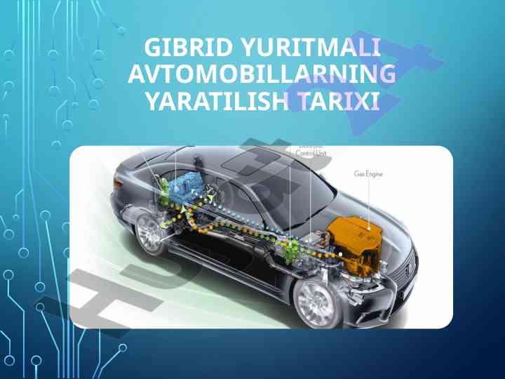 Gibrid Yuritmali Avtomobillarning Yaralishi Tarixi