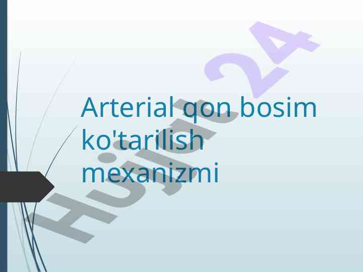Arterial qon bosim ko'tarilishi mexanizmi