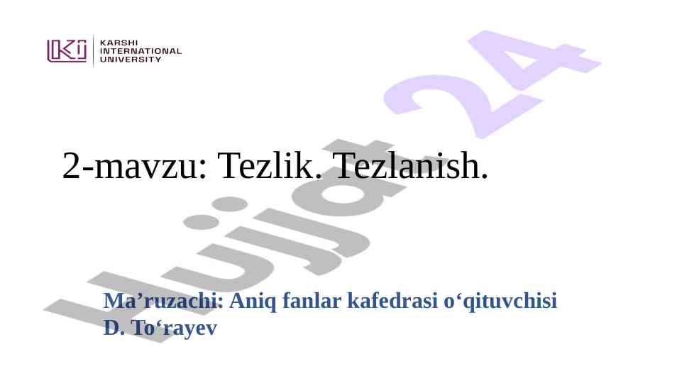 Tezlik va tezlanish haqida ma'lumotlar