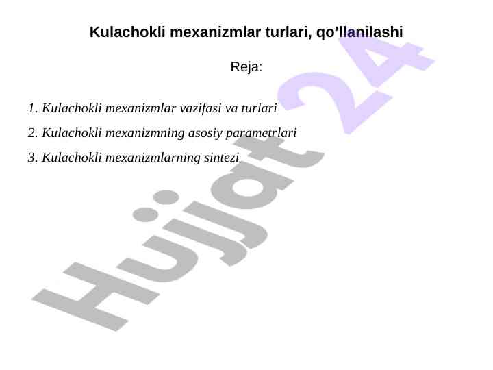 Kulachokli mexanizmlar turlari va qo‘llanilishi