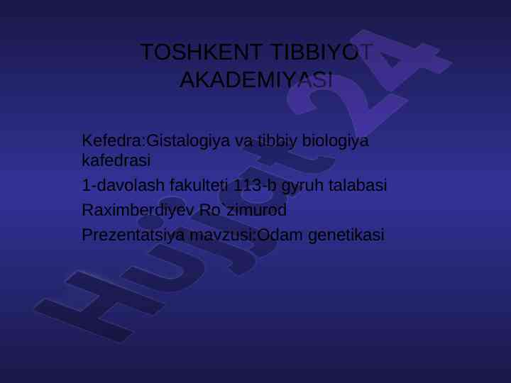 Odam genetikasi va tibbiy genetika usullari