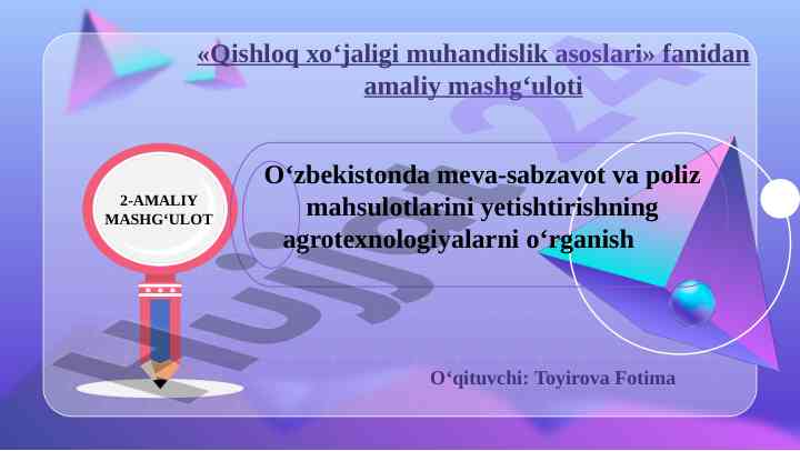 Qishloq xo‘jaligi muhandislik asoslari amaliy mashg‘uloti