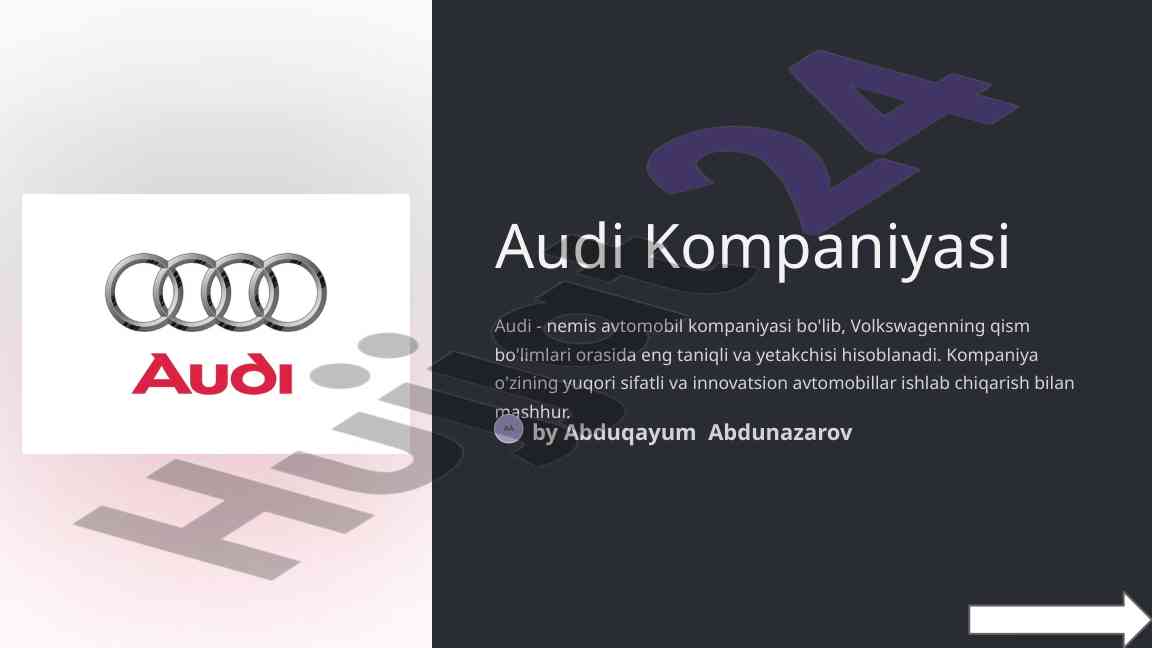 Audi kompaniyasining tarixi va innovatsiyalari