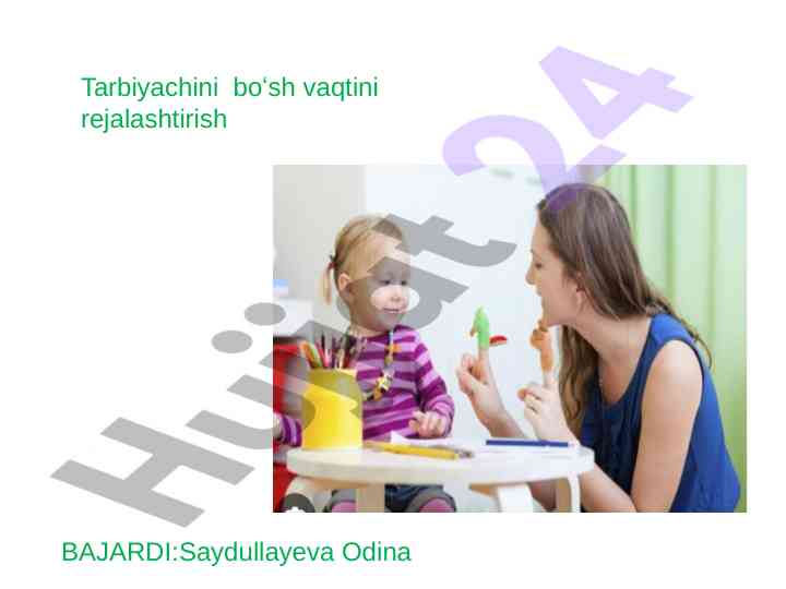Tarbiyachini bo'sh vaqtini rejalashtirish usullari