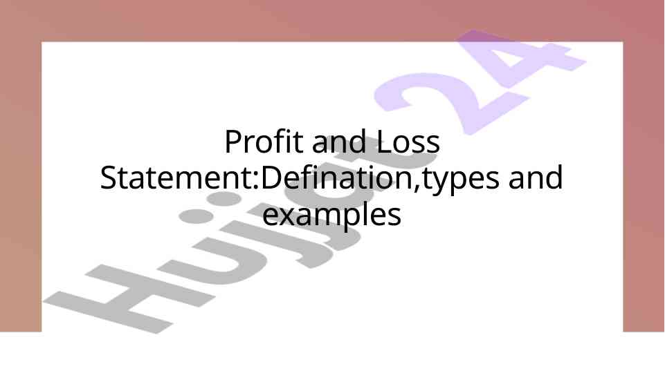 Understanding profit and loss statement in business