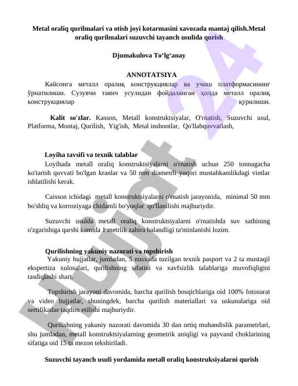 Metal oraliq qurilmalari va otish joyi kotarmasi