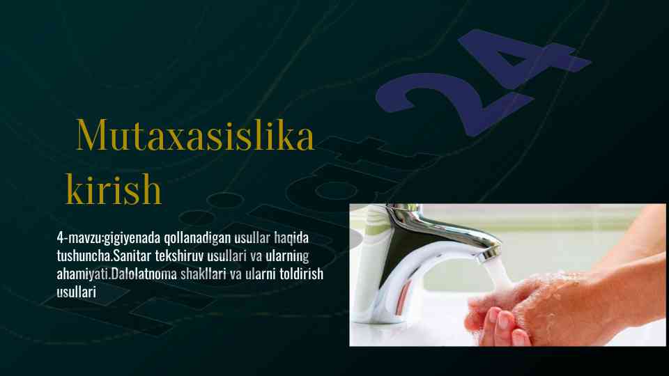 Gigiyena usullari va sanitar tekshiruv ahamiyati
