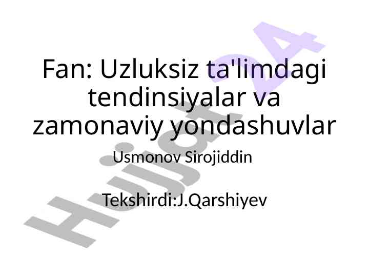 Uzluksiz ta'limdagi tendinsiyalar va zamonaviy yondashuvlar