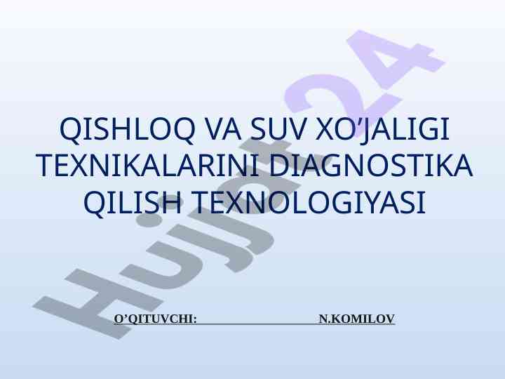Qishloq va suv xo‘jaligi texnikalarini diagnostika