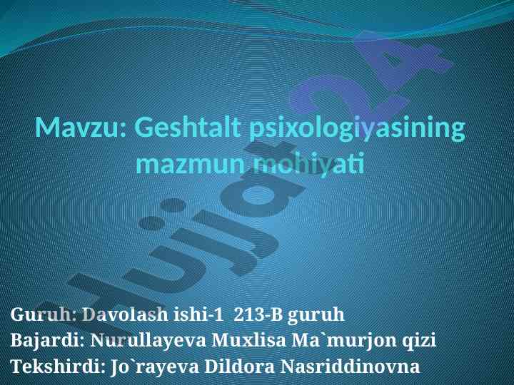 Geshtalt psixologiyasining mazmuni va mohiyati