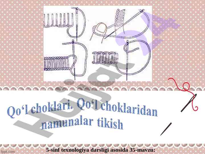 Texnologiya darsligi: buyum tikishda qo‘l choklari