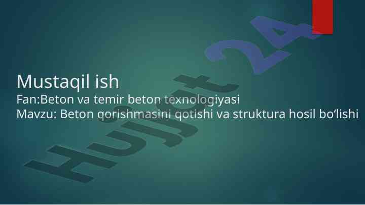 Beton qorishmasining qotishi va struktura hosil bo'lishi