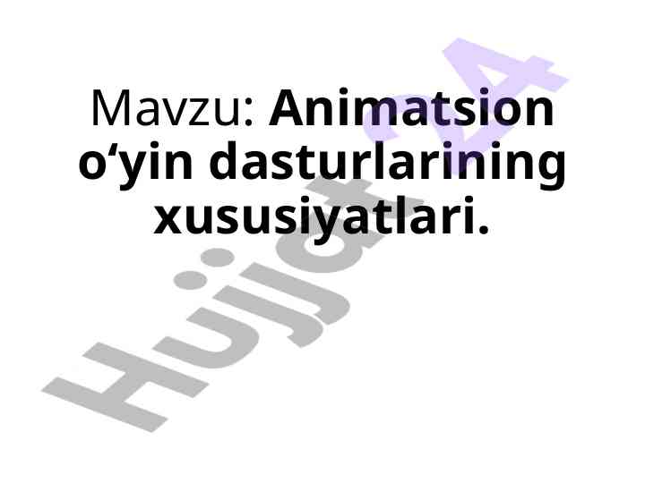 Animatsion o‘yin dasturlarining xususiyatlari