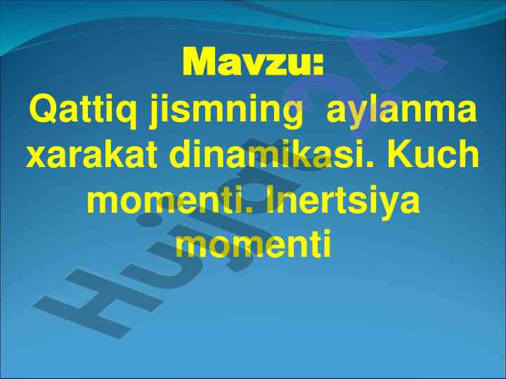 Qattiq jismning aylanma xarakat dinamikasi