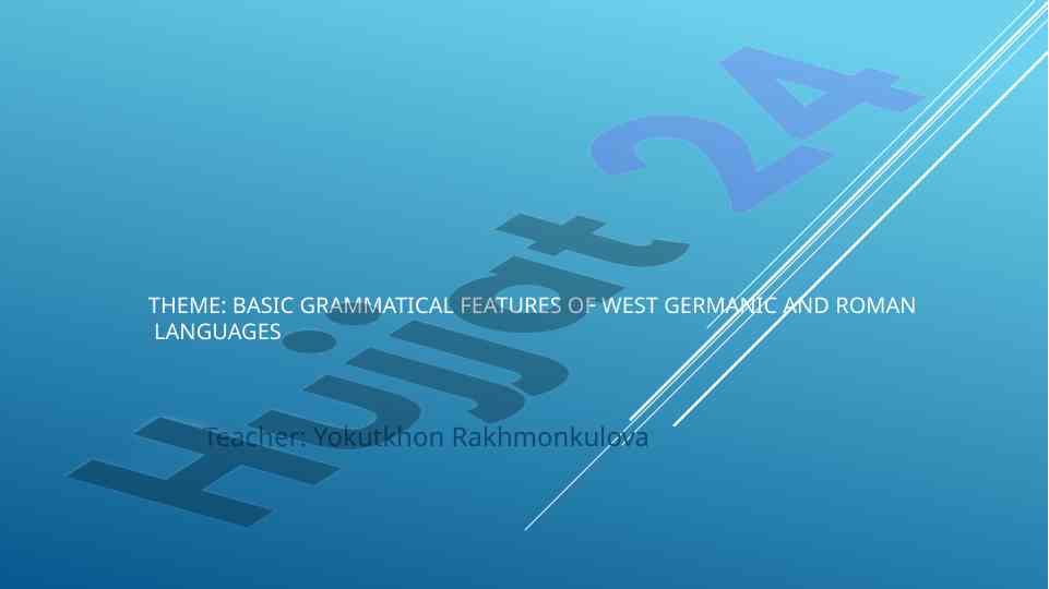 Basic grammatical features of west germanic languages