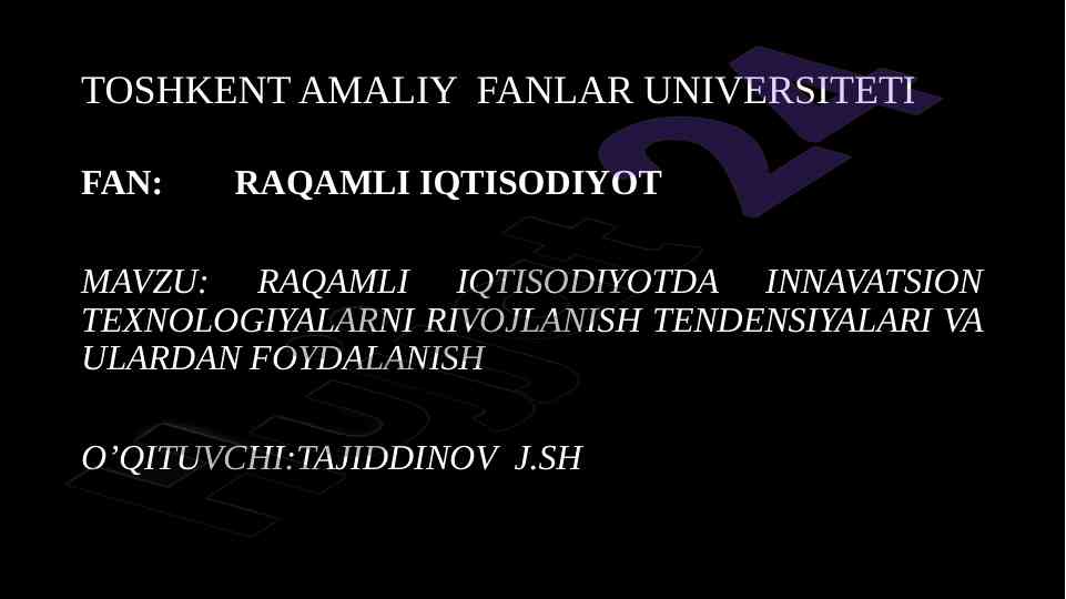 Raqamli iqtisodiyotda innovatsion texnologiyalar rivoji