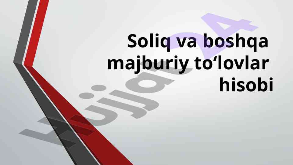 Soliq hisobi tamoyillari va usullari tahlili