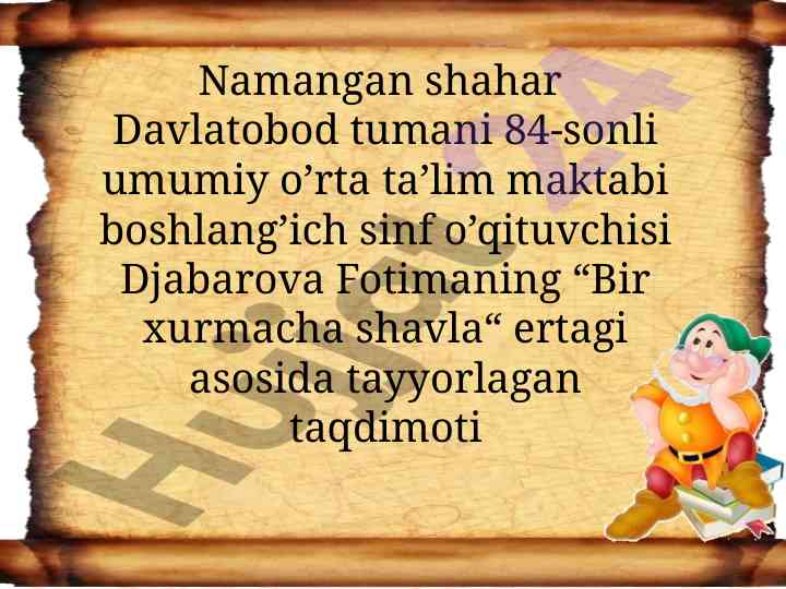 Bir xurmacha shavla ertagidan olingan taqdimot