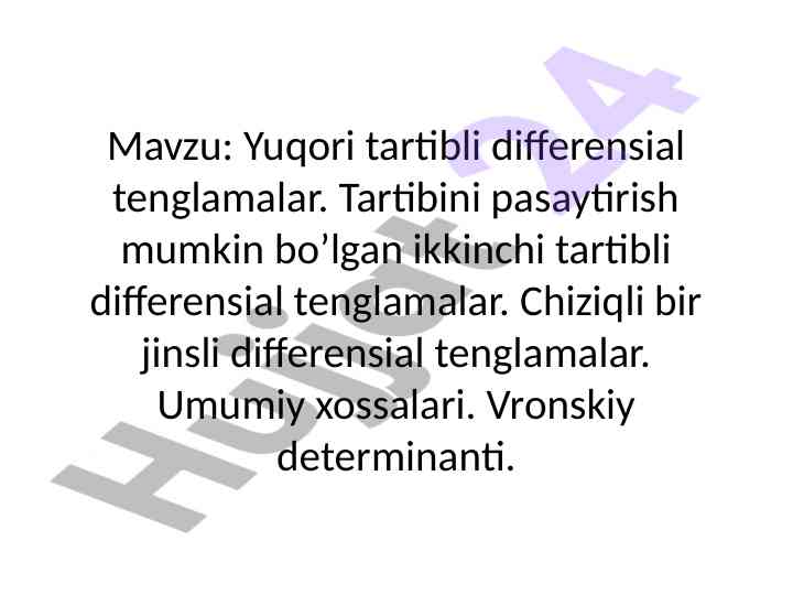 Yuqori tartibli differensial tenglamalar haqida