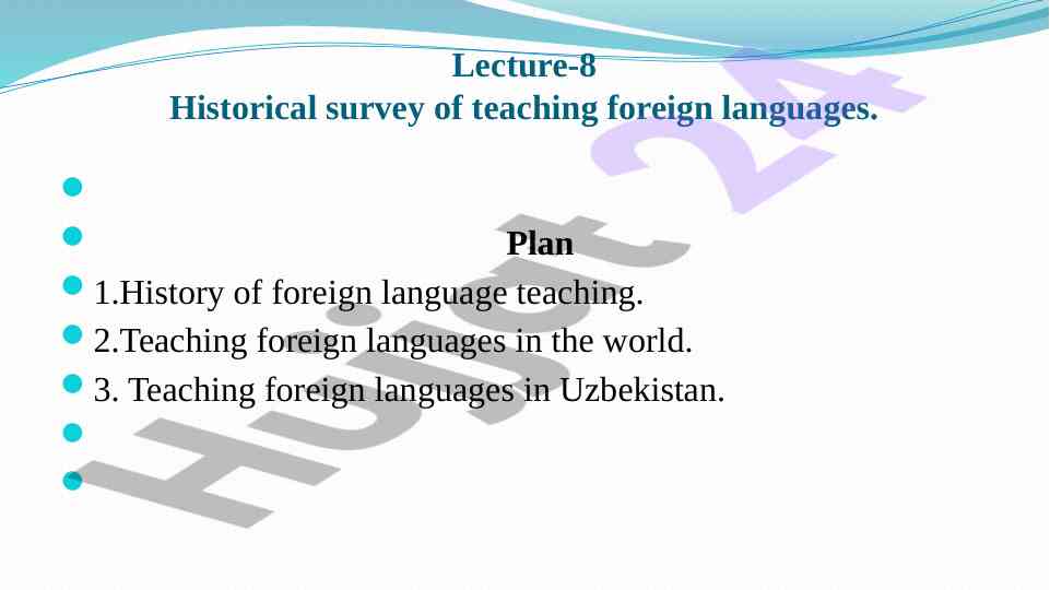 Historical survey of teaching foreign languages