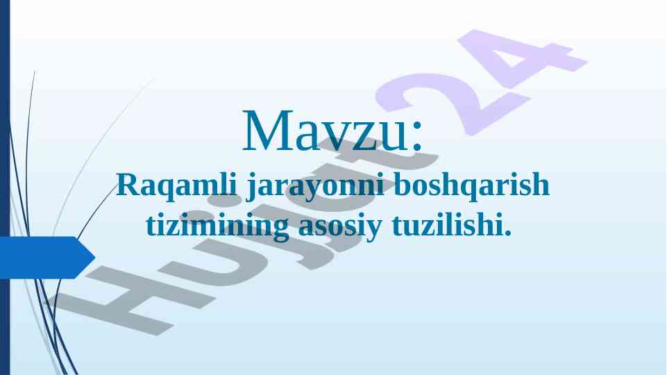 Raqamli jarayonni boshqarish tizimining asosiy tuzilishi