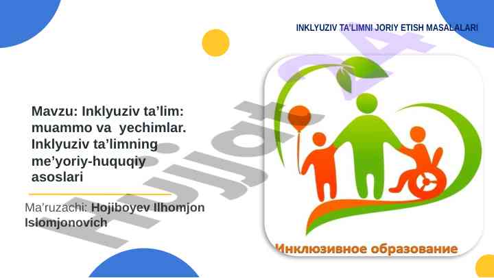 Inklyuziv ta’lim: muammo va yechimlar taqdimoti