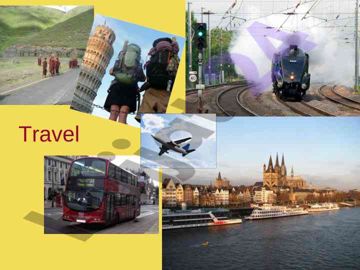 Travel why do people travel and means of transport