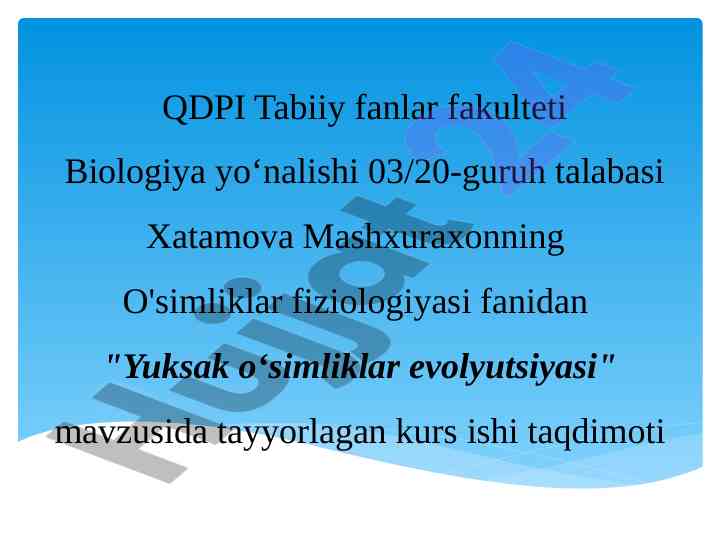 Yuksak o'simliklar evolyutsiyasi taqdimoti
