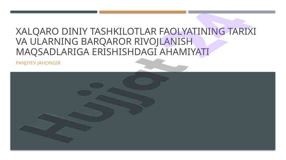 Xalqaro diniy tashkilotlar va ularning rivojlanishi