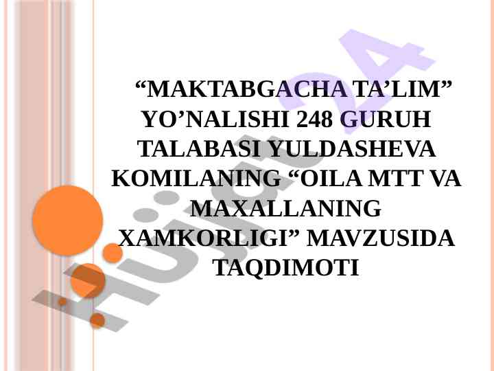 Oila mtt va maxallaning xamkorligi taqdimoti