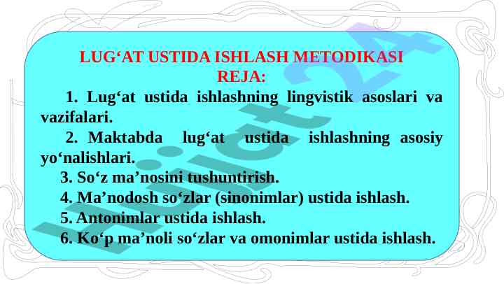 Lug‘at ustida ishlash metodikasi va asoslari