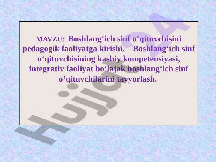 Boshlang‘ich sinf o‘qituvchisi faoliyati va kompetensiyasi