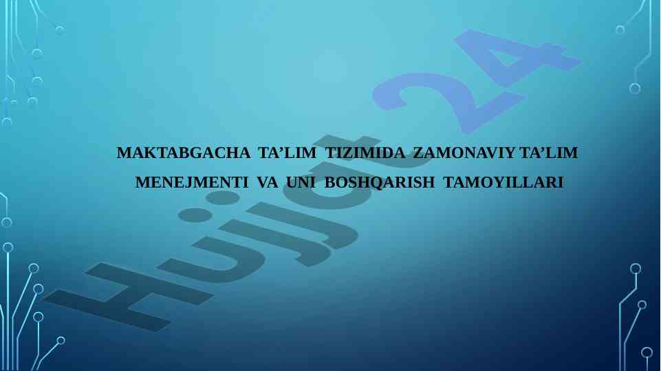 Maktabgacha ta’limda zamonaviy ta’lim menejmenti